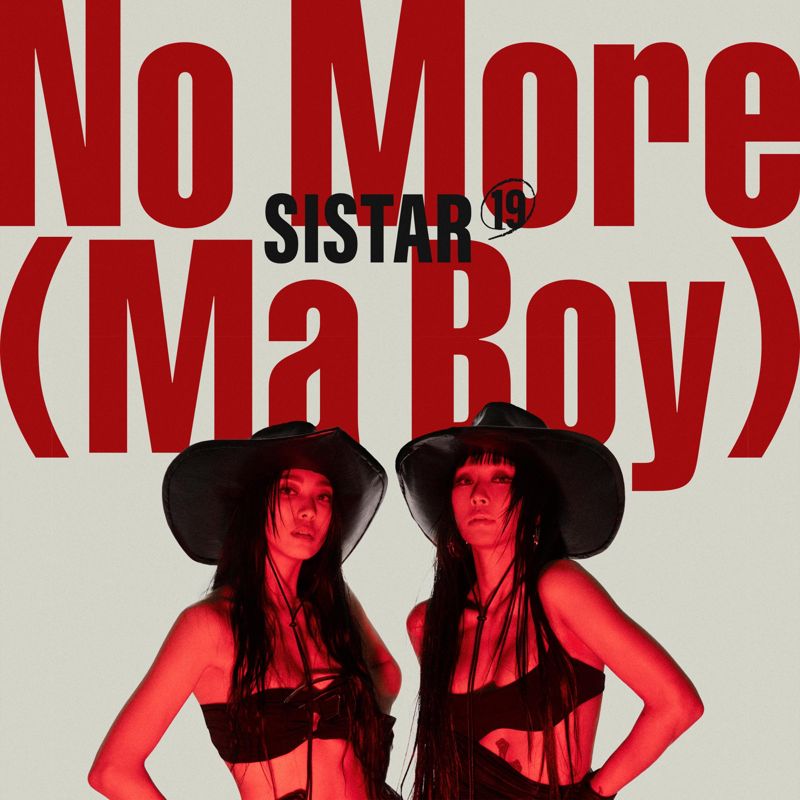 씨스타19 - NO MORE (MA BOY)