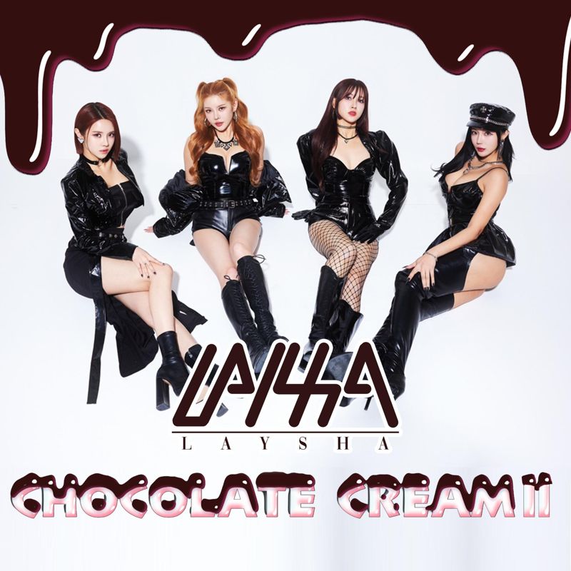 LAYSHA (레이샤) - Chocolate Cream.II