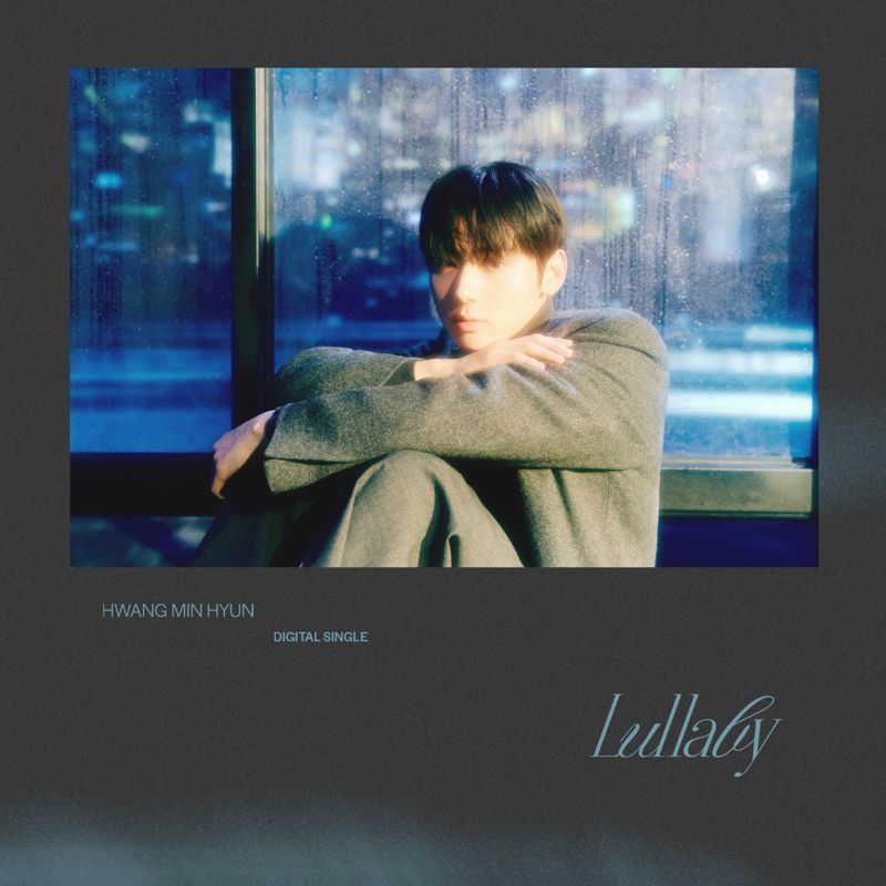 황민현 - HWANG MIN HYUN DIGITAL SINGLE 'Lullaby'