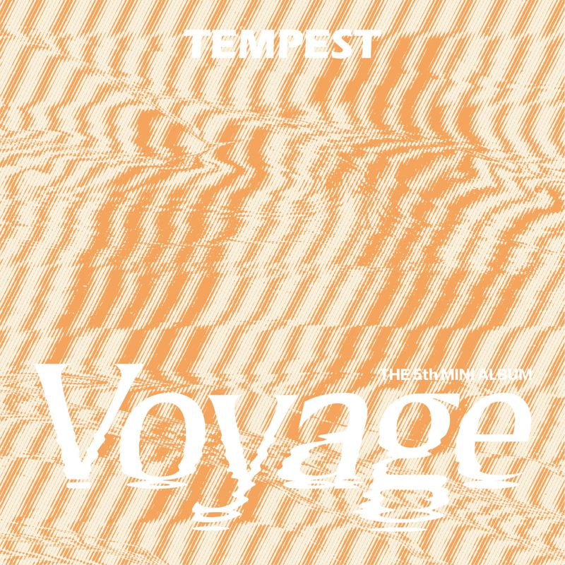 TEMPEST(템페스트) - TEMPEST Voyage