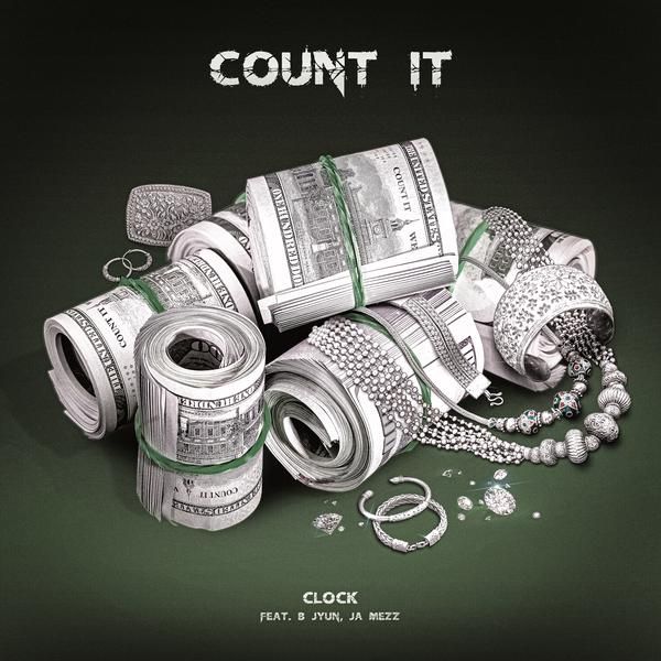 CLOCK - Count It (Feat. B JYUN., Ja Mezz)