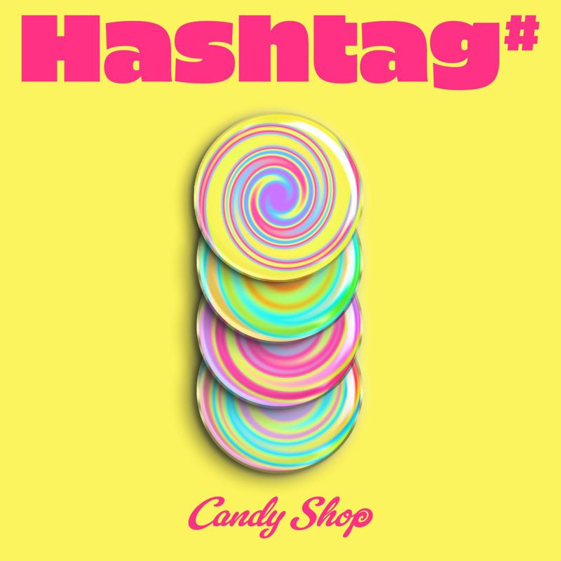 Candy Shop (캔디샵) - Hashtag#