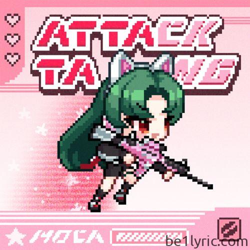 Mocah(모카) – Attack TANG